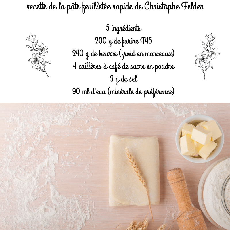 recette pâte feuillée de Christophe Felder